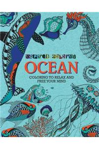 Inspired Coloring Ocean: Coloring to Relax and Free Your Mind