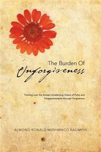 Burden of Unforgiveness