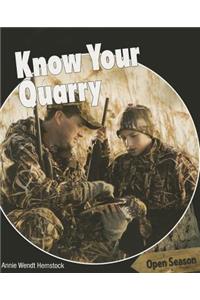 Know Your Quarry