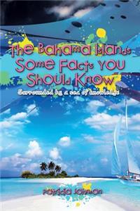 Bahama Islands Some Facts You Should Know