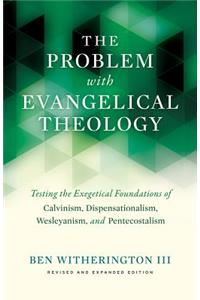 Problem with Evangelical Theology