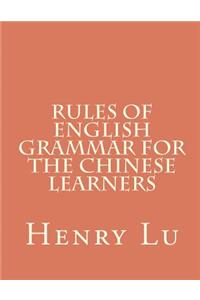 Rules of English Grammar for the Chinese Learners