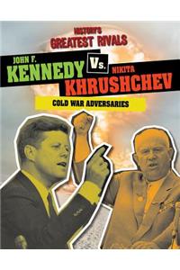 John F. Kennedy vs. Nikita Khrushchev