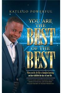 You are the Best of the Best