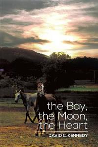 Bay, the Moon, the Heart