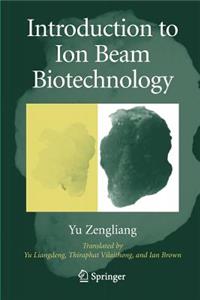 Introduction to Ion Beam Biotechnology