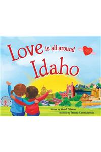 Love Is All Around Idaho