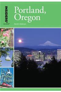 Insiders' Guide(r) to Portland, Oregon