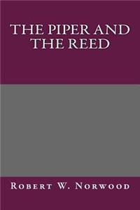 The Piper and the Reed