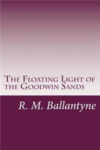 The Floating Light of the Goodwin Sands