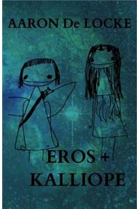 Eros + Kalliope