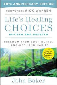 Life's Healing Choices Revised and Updated