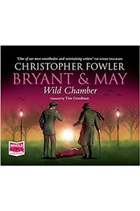 Bryant & May - Wild Chamber