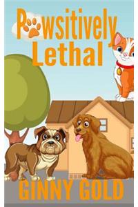 Pawsitively Lethal