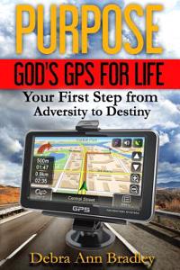Purpose, God's GPS for Life