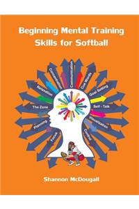 Beginning Mental Training Skills for Softball