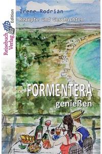 Formentera genießen