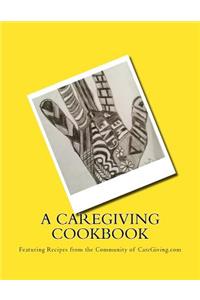 A Caregiving Cookbook