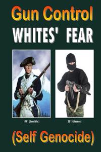 Gun Control Whites' Fear