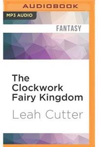 Clockwork Fairy Kingdom