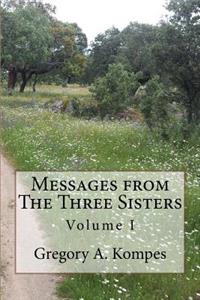 Messages from The Three Sisters