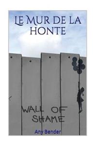 Le Mur de la honte