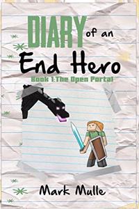 Diary of an End Hero, Book 1