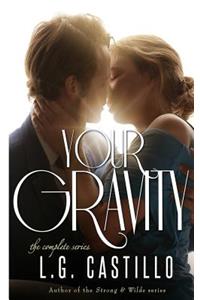 Your Gravity - The Complete Series