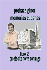 Pedraza Ginori Memorias Cubanas. Libro 2