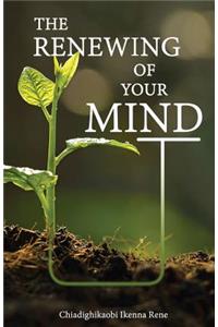 Renewing of Your Mind