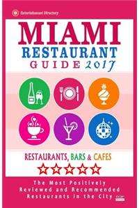 Miami Restaurant Guide 2017