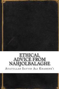 Ethical Advice from Nahjolbalaghe