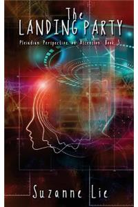 Landing Party - Pleiadian Perspective on Ascension Book 3