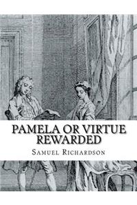 Pamela or Virtue rewarded