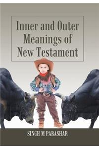 Inner and Outer Meanings of New Testament