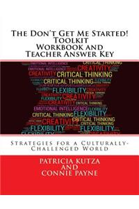 Don't Get Me Started! Toolkit - Workbook and Teacher Answer Key