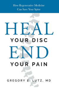 Heal Your Disc, End Your Pain