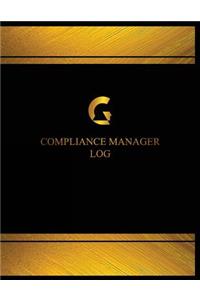 Compliance Manager Log (Log Book, Journal - 125 pgs, 8.5 X 11 inches)