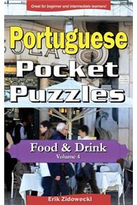 Portuguese Pocket Puzzles - Food & Drink - Volume 4: A collection of puzzles and quizzes to aid your language learning