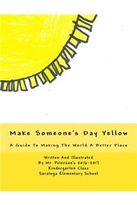 Make Someone's Day Yellow
