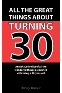 Blank Novelty Book - All The Great Things About Turning 30