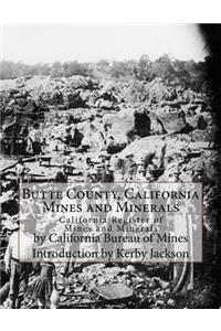 Butte County, California Mines and Minerals