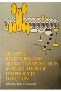 Ligands, Receptors, and Signal Transduction in Regulation of Lymphocyte Function