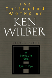Collected Works of Ken Wilber, Volume 3