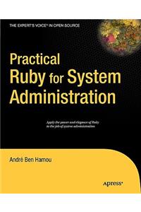 Practical Ruby for System Administration