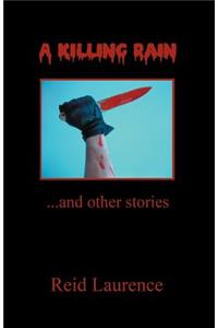 A Killing Rain and Other Stories