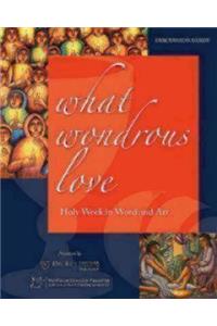 What Wondrous Love