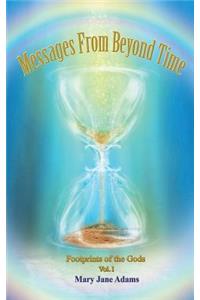 Messages From Beyond Time