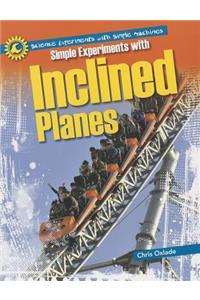 Simple Experiments with Inclined Planes