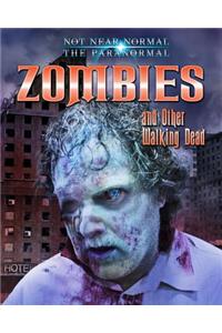 Zombies and Other Walking Dead